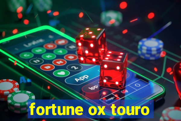 fortune ox touro